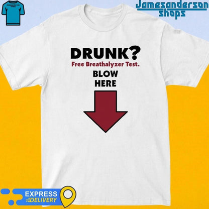 Official Drunk Free Breathalyzer Test Blow Here Shirt